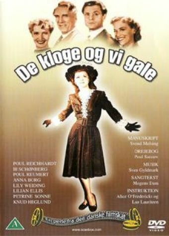 De kloge og vi gale (1945)