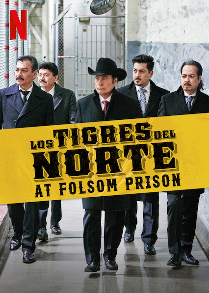 Los Tigres del Norte at Folsom Prison (2019)