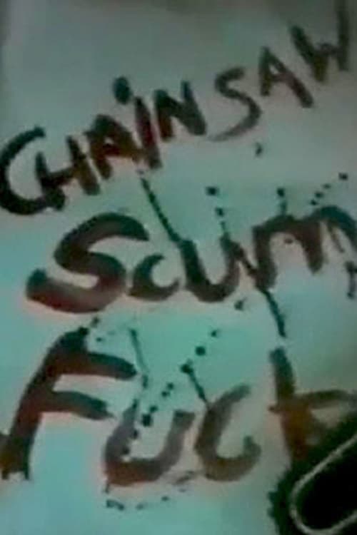 Chainsaw Scumfuck (1988)