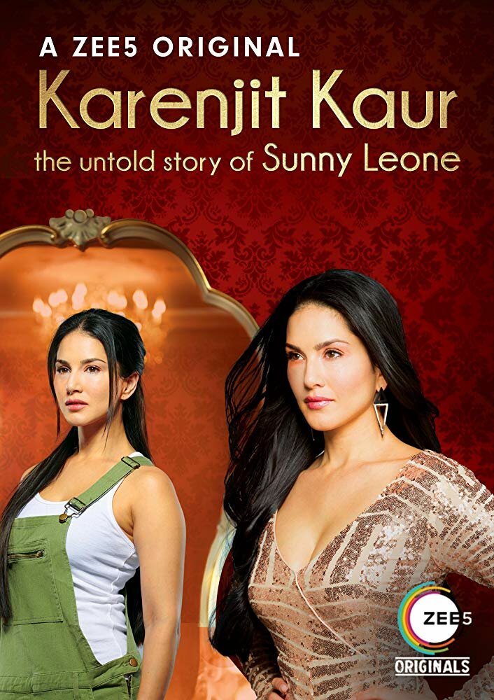 Karenjit Kaur - The Untold Story of Sunny Leone (2018)