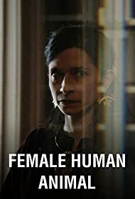 Female Human Animal (2018)